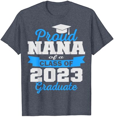 Super ponosni Nana od 2023. diplomirane majice Fairges College